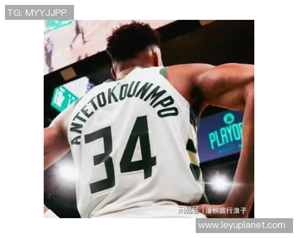 波蒂斯透露字母哥不求交易令更衣室队友倍感安心与团结